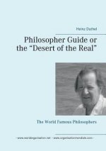 Philosopher Guide or the Desert of the Real