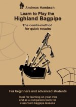 Learn to play the Highland Bagpipe