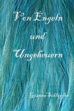 von Engeln und Ungeheuern