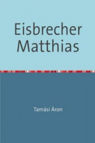 Eisbrecher Matthias