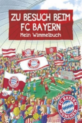 FC Bayern München: Zu Besuch beim FC Bayern