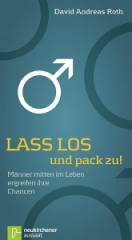 Lass los und pack zu!