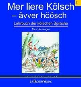 Mer liere Kölsch - ävver höösch