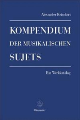 Kompendium der musikalischen Sujets