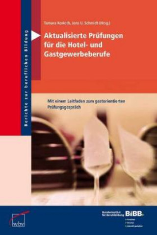 Aktualisierte Prüfungen für die Hotel- und Gastgewerbeberufe