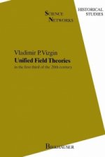 Unified Field Theories in the first third of 20th century