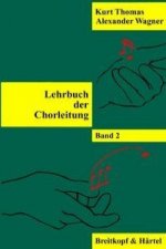 Lehrbuch der Chorleitung 2