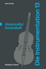 Die Instrumentation: Violoncello / Kontrabass