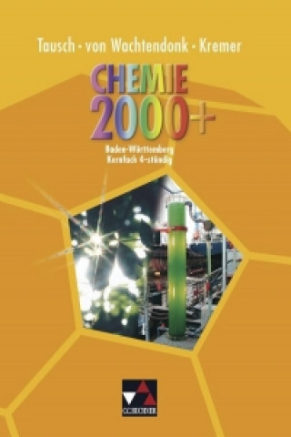 Chemie 2000+ Baden-Württemberg. Kernfach 4-stündig