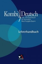 Kombi-Buch Deutsch 7 Neue Ausgabe Bayern Lehrerhandbuch