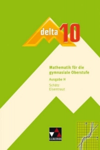 delta 10. Ausgabe für Hessen. Mathematik für Gymnasien
