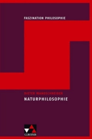 Faszination Philosopie 7. Naturphilosophie