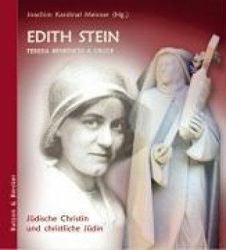 Edith Stein - Teresia Benedicta a Cruce