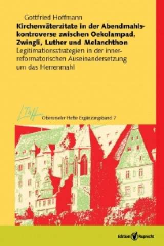 Kirchenväterzitate in der Abendmahlskontroverse zwischen Oekolampad, Zwingli, Luther und Melanchton