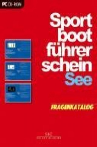 Sportbootführerschein See. Fragenkatalog. CD-ROM ab Win 95/Mac OS X 10.2