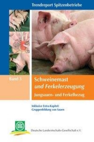 Trendreport Spitzenbetriebe Schweinemast und Ferkelerzeugung 3