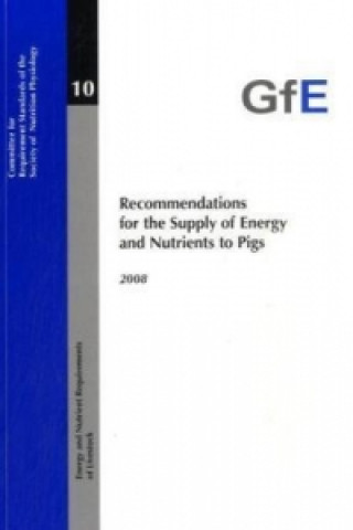 Recommendations for the Supply of Energy and Nutrients to Pigs