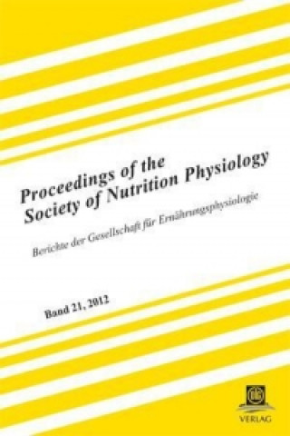 Proceedings of the Society of Nutrition Physiology Band 21, 2012
