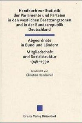 Die Abgeordneten des Bundestages und der Landesparlamente 1946-1990