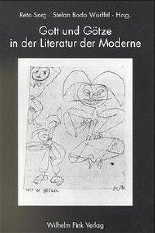 Gott und Götze in der Literatur der Moderne