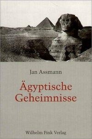 Assmann, J: Ägyptische Geheimnisse