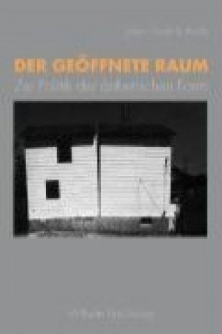 Der geöffnete Raum