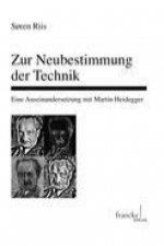 Zur Neubestimmung der Technik