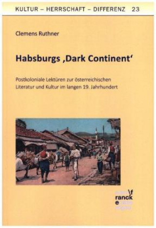 Habsburgs 'Dark Continent'