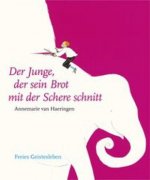 Der Junge, der sein Brot mit der Schere schnitt