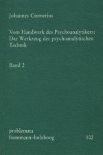 Vom Handwerk des Psychoanalytikers 2