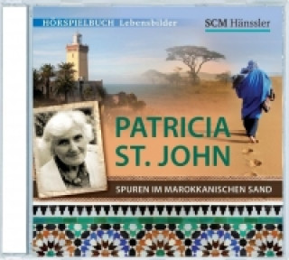 Patricia St. John - Spuren im marokkanischen Sand