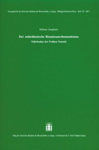 Junghans, H: Der mittelhochdeutsche Renaissancehumanismus