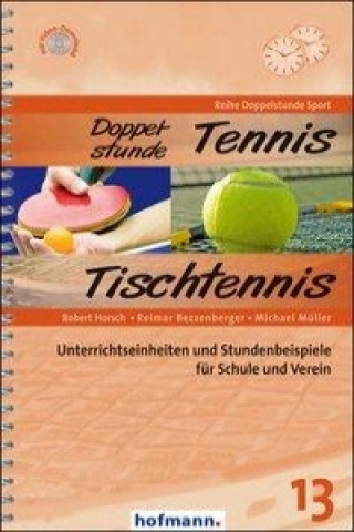 Doppelstunde Tennis / Tischtennis