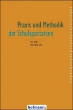 Praxis und Methodik der Schulsportarten