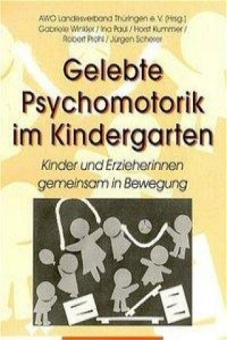 Gelebte Psychomotorik im Kindergarten