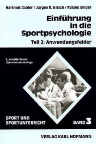 Einführung in die Sportpsychologie 2. Anwendungsfelder