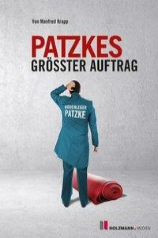 Patzkes grösster Auftrag