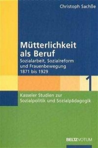 Mütterlichkeit als Beruf