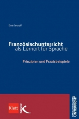 Französischunterricht als Lernort für Sprache und Kultur