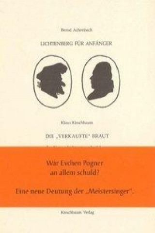 Lichtenberg für Anfänger /Die verkaufte Braut