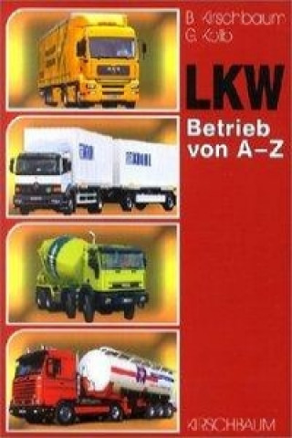 LKW. Betrieb von A-Z