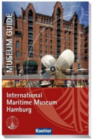 Museum Guide, International Maritime Museum Hamburg. English Edition