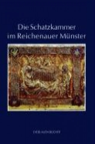 Die Schatzkammer im Reichenauer Münster