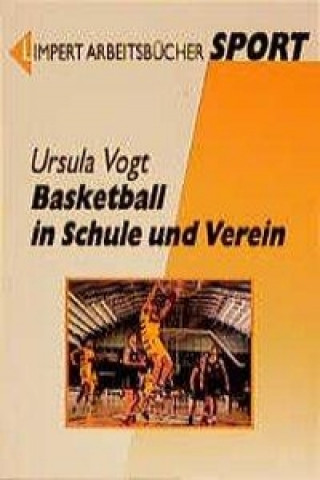 Basketball in Schule und Verein