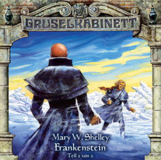 Shelley: Gruselkabinett/Frankenstein 2/CD