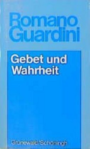 Werke / Gebet und Wahrheit