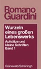 Guardini: Wurzeln e. Lebenswerks 1