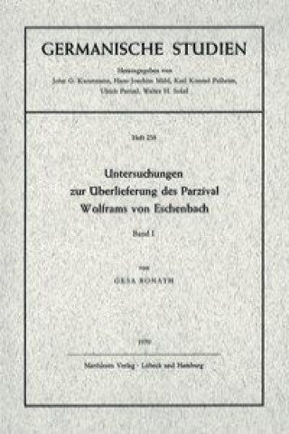 Untersuchungen 1 zur Überlieferung des Parzival Wolframs von Eschenbach