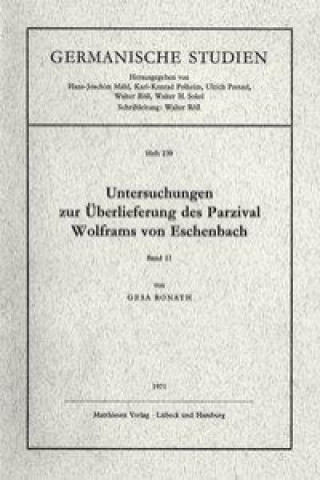 Untersuchungen 2 zur Überlieferung des Parzival Wolframs von Eschenbach