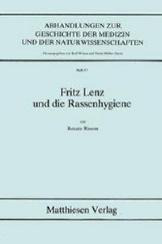 Fritz Lenz und die Rassenhygiene
